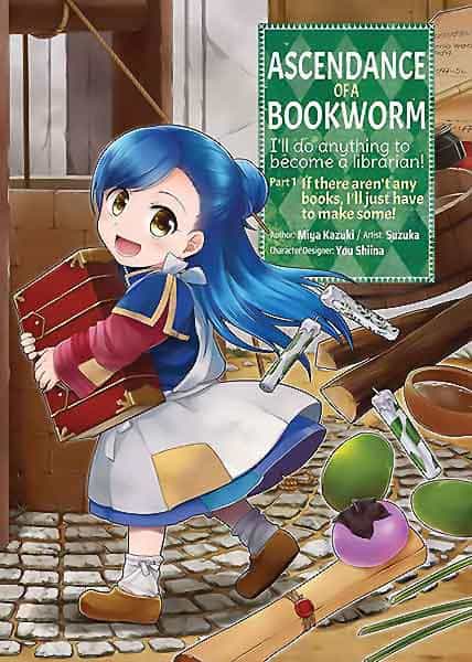 Власть книжного червя / Ascendance of a Bookworm | Девушка, умершая под завалом книг, переродилась в мире, где книги недоступны простолюдинам — и решила это исправить